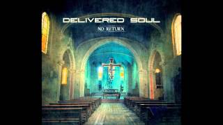 Delivered Soul - Everything