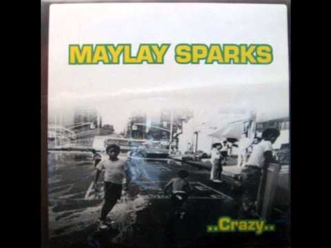 Maylay Sparks - Crazy