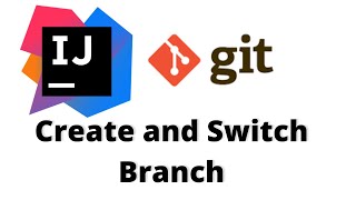 How to create git branch in Intellij Idea | git branch | git checkout