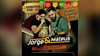 Jorge e Mateus - Se disser bye bye