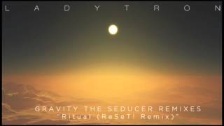 Ladytron -  Ritual [RESET! Remix]