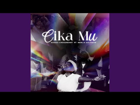 Cika Mu (feat. Nenlia Solomon) (Live)
