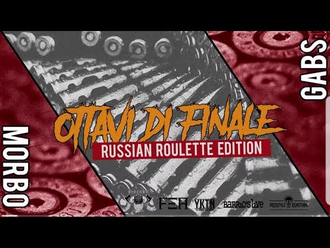 Ya know the name : Morbo VS Gabs - Ottavi di finale Russian Roulette edition - YaKnowDeath