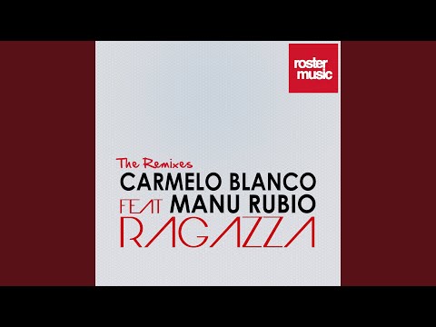 Ragazza (Ruben Maillo Remix)