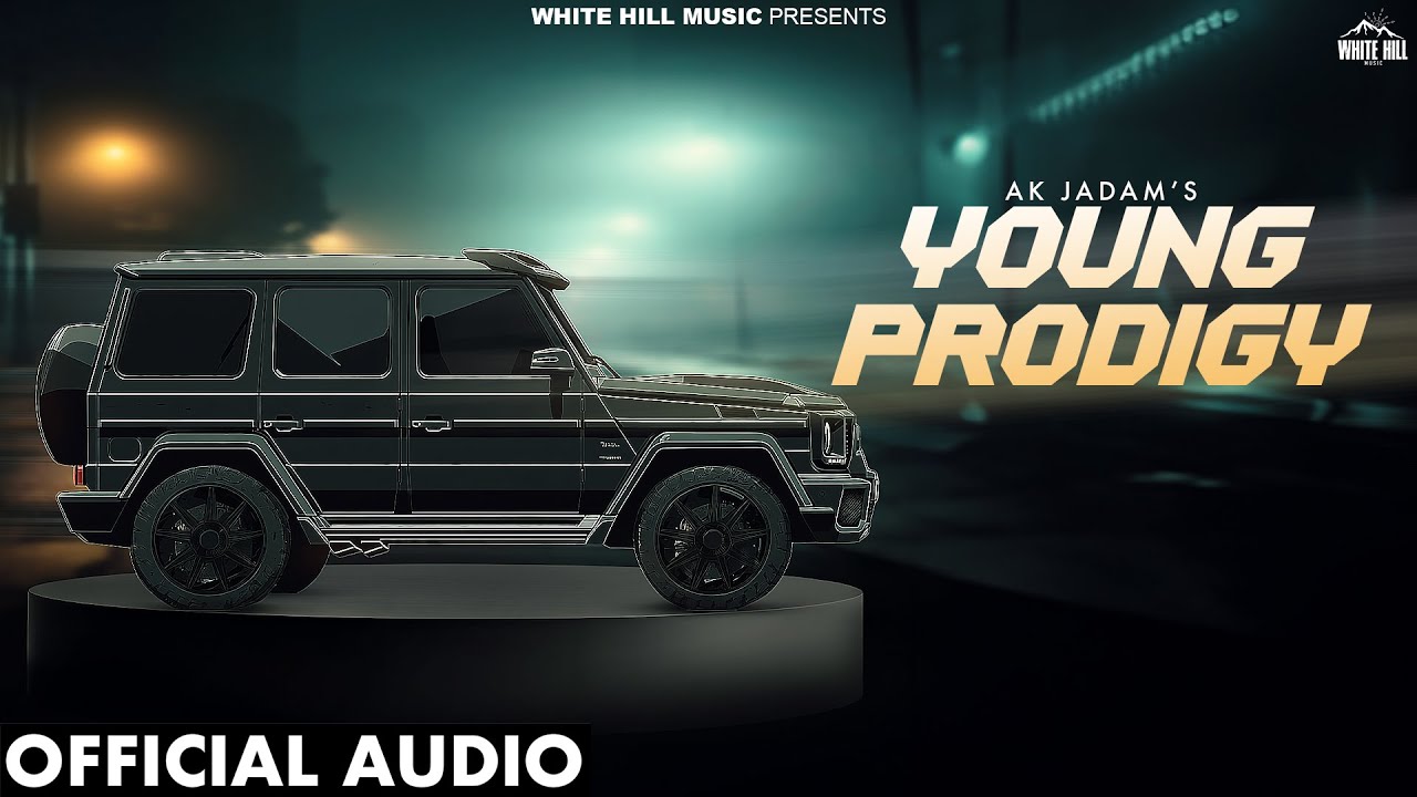 Young Prodigy Lyrics | Ak Jadam