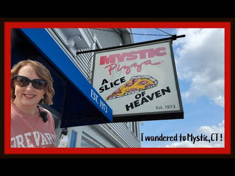 Mystic CT: Home of MYSTIC PIZZA!!