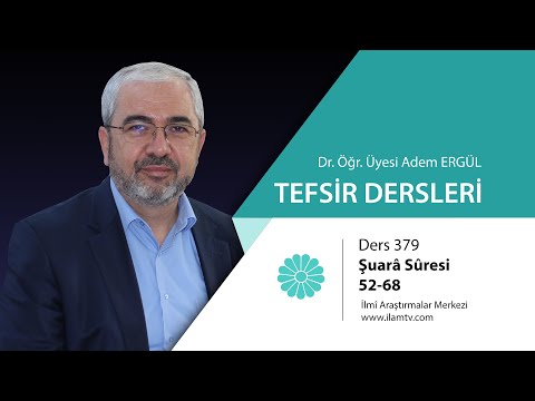 Tefsir Dersi 379 (Şuarâ Sûresi 52-68) - Adem Ergül