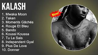 Kalash 2022 Mix - Kalash Album Complet - Meilleur Chanson 2022 - Musique 2022 Nouveauté