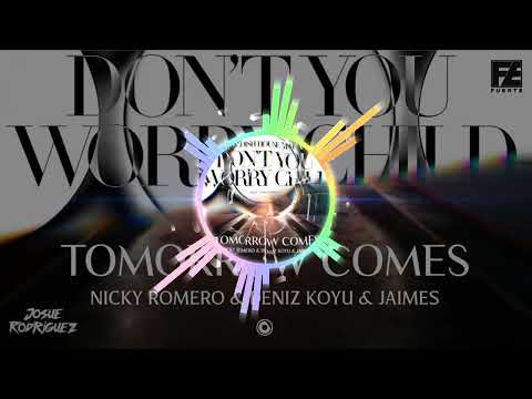 Nicky Romero vs. SHM - Tomorrow Comes vs.  Don't You Worry Child (Fuerte & Josue Rodriguez MashUp)