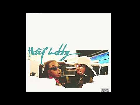 HOTEL LOBBY (UNC & PHEW) - QUAVO, TAKEOFF (AUDIO) (HQ)