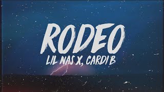 Lil Nas X - Rodeo (Lyrics) ft. Cardi B Lil Nas X - Rodeo (Lyrics) ft. Cardi B