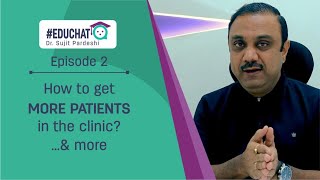 How to get more patients in dental clinic & more...