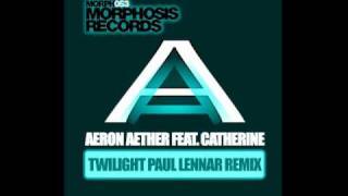 Aeron Aether - Twilight (Paul Lennar Remix) (Morphosis Records) Offiicial Video.wmv