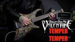Bullet For My Valentine - Temper Temper (Guitar Cover)