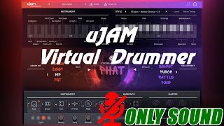 Video thumbnail for uJAM - Virtual Drummer PHAT [Drum-machine][Demo][Only sound] by Mr.Uplift.Rus