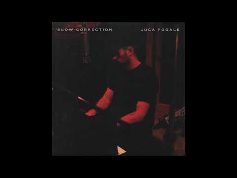 Luca Fogale - Slow Correction (Official Audio)