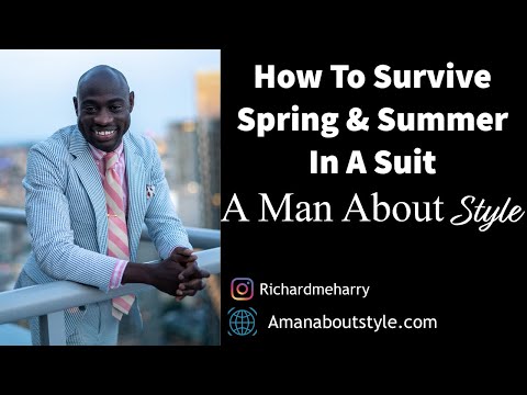 THE ULTIMATE SPRING & SUMMER SUIT GUIDE | SUMMER SUIT FABRICS AND COLORS | HOW TO SURVIVE SUMMER