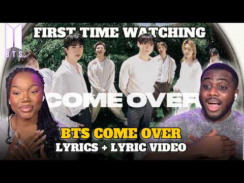 K-POP NEWBIES FIRST TIME WATCHING BTS (방탄소년단) COME OVER LYRIC VIDEO!
