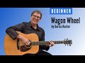 Learn to play Wagon Wheel by Darius Rucker | Four easy chords | Beginner guitar lesson