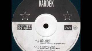 Kardek - Oh You! (Inferno Remix By Superfunk) (FIATLUX)