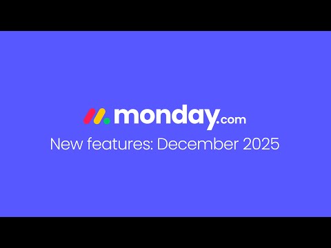 monday.com new features | December 2025