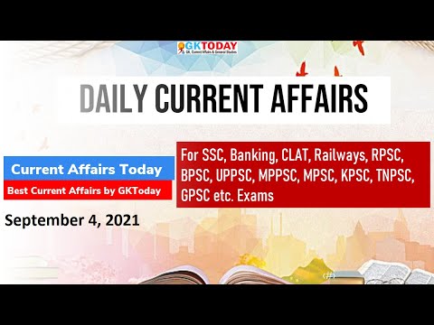 Current Affairs Today : September 4, 2021 by GK Today