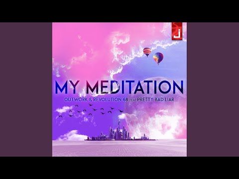 My Meditation (Edit Mix)