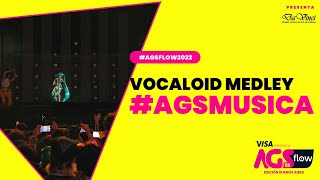 #AGSFlow2022 #AGSMusica - Vocaloid Medley by Da Vinci