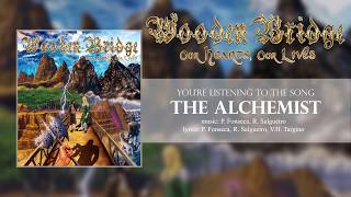 WOODEN BRIDGE - 05 - The Alchemist ("Our Hearts, Our Lives" ALBUM STREAM)