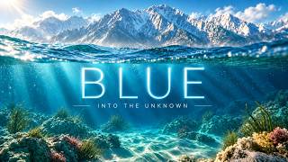 BLUE: INTO THE UNKNOWN | Beautiful Atmospheric Orchestral Music Mix