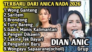 Download lagu Wong Ganteng - Dian Anic || Full Album Terbaru 2026 mp3