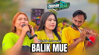 Download lagu Lagu sasak BALIK MUE Spesial duet manis Nofie Alishba feat. Ojan Suling || DISYA MUSIK TERBARU mp3