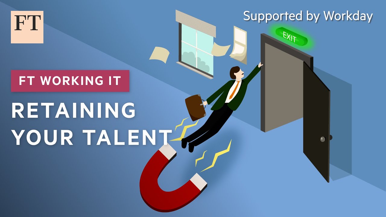 How to retain your workforce | FT Working It