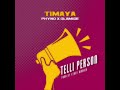 Timaya ft phyno & olamide - Telli Person [@udio]