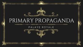 Palaye Royale - Primary Propaganda | Traduction