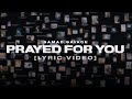 Samad Savage PRAYED FOR YOU Official Lyric Video
