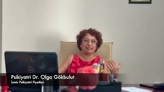 İzmir Psikiyatri Fiyatları - Psikiyatri Dr. Olga Gökbulut