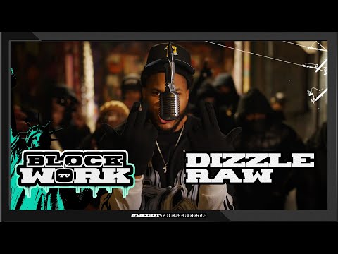 Dizzle Raw - Man Down (Blockworktv Performance)