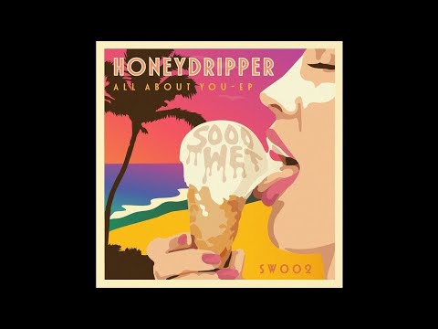 Honeydripper - All About You
