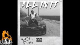 93DC ft. Gibby - All In It [Prod. Clyad] [Thizzler.com]