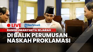 Soekarno Tolak Tanggal 16 untuk Proklamasi hingga Alasan Sayuti Melik Tulis Tahun ’05' Bukan '45'