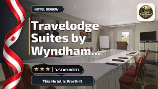 Travelodge Suites by Wyndham Moncton - This Hotel Is Worth It | Moncton (NB), Ca