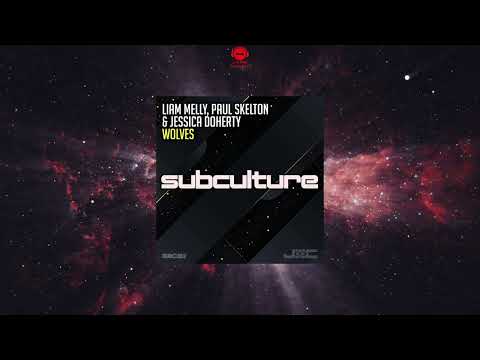 Liam Melly, Paul Skelton & Jessica Doherty - Wolves (Extended Mix) [SUBCULTURE]