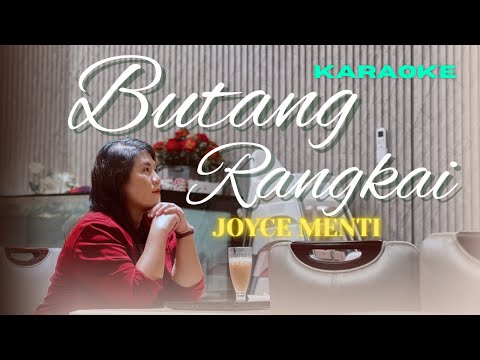 Butang Rangkai | Karaoke | Joyce Menti ( Official @assapaientertainment3841