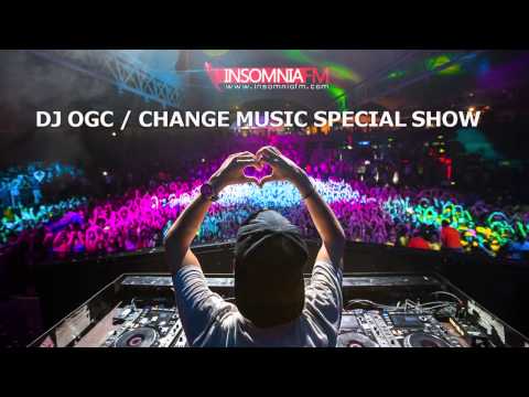 dJ oGc - Change Music 020 @ InsomniaFM
