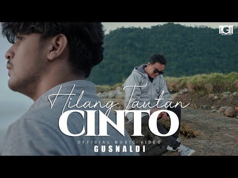 GUSNALDI - HILANG TAUTAN CINTO