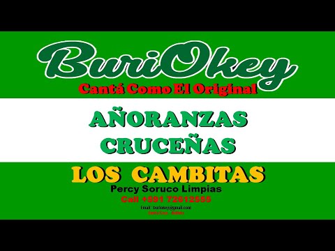 KARAOKE - AÑORANZAS CRUCEÑAS (Vals) - LOS CAMBITAS - BuriOkey