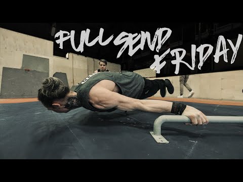 FULL SEND FRIDAY - Extreme Calisthenics Freestyle
