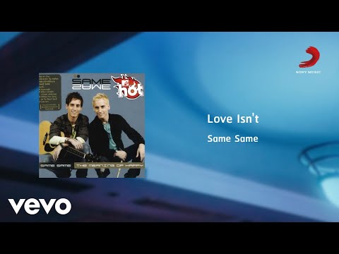 Same Same - Love Isn't (Official Lyric Video)