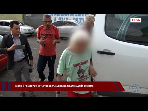 Idoso é preso por estupro de vulnerável 10 anos após o crime 29 03 2023